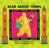 Bear about Town ( Bear Series )