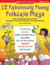 12 FABULOUSLY FUNNY FOLKTALE PLAYS