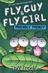Friendly Frenzy (Fly Guy and Fly Girl)
