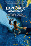 Nebula Secret (Explorer Academy #1)