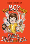 Boy Who Failed Show and Tell (HC)
