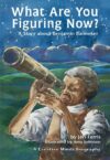 What Are You Figuring Now?: A Story about Benjamin
