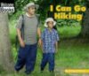 I CAN GO HIKING