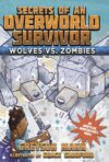 Wolves Vs. Zombies #3 (Secrets of an Overworld Sur