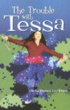 Trouble with Tessa