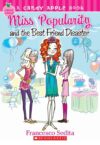 MISS POPULARITY & THE BEST FRIEND DISAST
