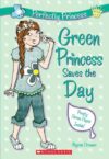 GREEN PRINCESS SAVES THE DAY