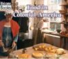 FOOD IN COLONIAL AMERICA