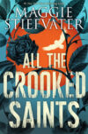 All the Crooked Saints (HC)