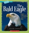 Bald Eagle ( True Books: American History )