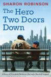 HERO TWO DOORS DOWN: STORY OF FRIENDSH