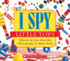 I Spy Little Toys: A Book of Picture Riddle (Board