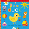 D Is for Duck: Scholastic Early Learners (Touch a