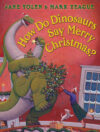 How Do Dinosaurs Say Merry Christmas? ( How Do Din