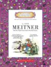 Lise Meitner: Had the Right Vision about Nuclear F