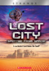 Lost City Spotted from Space! (X Books: Strange):