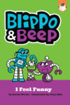 I Feel Funny (Blippo & Beep)