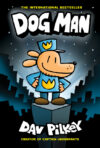 Dog Man: A Graphic Novel #1 (Dog Man)(LB)