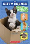 KITTY CORNER : GUIDE TO KITTENS
