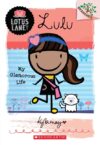 Lulu: My Glamorous Life #3 (a Branches Book)