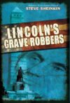 Lincoln's Grave Robbers (HC)