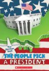 Election Book: The People Pick a President