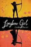 LONGBOW GIRL
