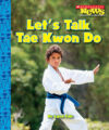 LET'S TALK TAE KWON DO