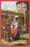 Madeleine Takes Command (Living History Library)