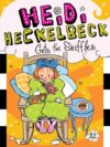 Heidi Heckelbeck Gets the Sniffles #12 (Heidi
