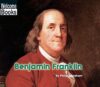 Benjamin Franklin ( Welcome Books: Real People )