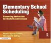 Elementary School Scheduling: Enhacing Instruction