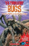 BUGS & THE WORLD'S CREEPIEST MICROBUGS