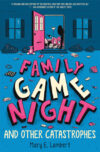 Family Game Night and Other Catastrophes (HC)
