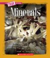 MINERALS  (TRUE BOOKS: EARTH SCIENCE)