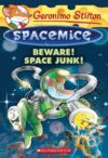 BEWARE! SPACE JUNK! #7 (SPACEMICE)