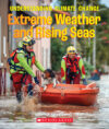 Extreme Weather and Rising Seas (a True Book: