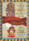 Great and the Terrible: The World's Most Glorious