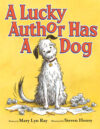 Lucky Author Has a Dog