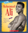 Muhammad Ali (True Book: Biographies)