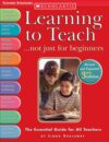 LEARNING TO TEACH: NOT JUST FOR BEGINNER