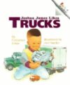 JOSHUA JAMES LIKES TRUCKS (RR)