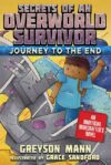 Journey to the End #6 (Secrets of an Overworld Sur