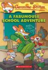 FABUMOUSE SCHOOL ADVENTURE #38 (GERONIMO