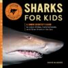 Sharks for Kids: A Junior Scientist's Guide to Gr