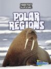Polar Regions (Habitat Survival)
