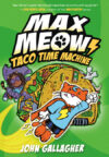 Taco Time Machine #4 (Max Meow)