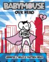 Our Hero #2 (Babymouse)