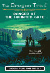 Danger at the Haunted Gate #2 (Oregon Trail)(HC)