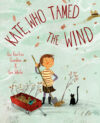 Kate Who Tamed the Wind